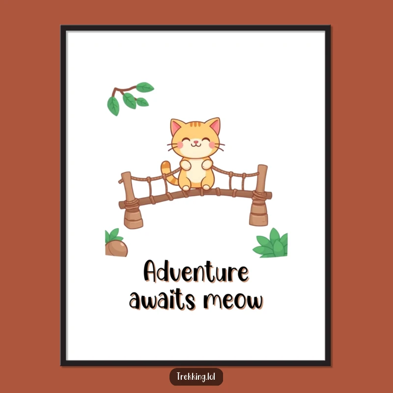 Funny Smiling Cat Poster: Adventurous Bridge Crossing Wall Art