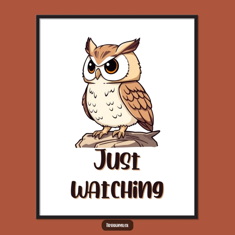 Funny Proud Owl Poster: Wise & Hilarious Wall Art for the Perceptive Home