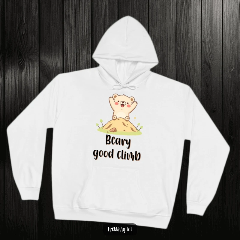 Funny hoodie featuring a cheerful bear exclaiming with joy after scaling a modest hill, perfect for cozy, humorous, and adventurous spirits.