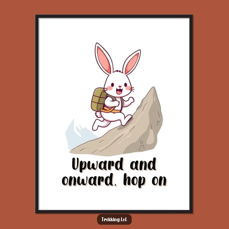 Funny Free Printable Wall Art: Bunny Climbing Mountain - Inspirational Downloadable Decor