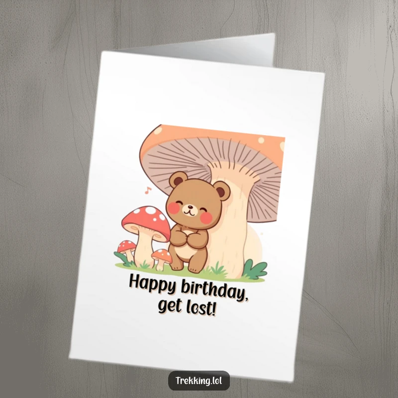 Funny Free Printable birthday card showing a giggling bear looking happy and lost among giant mushrooms.
