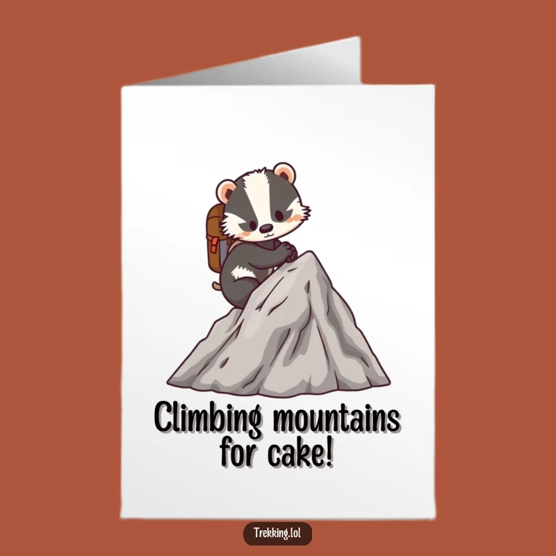 Free Printable Birthday Card: Badger's Big Climb - Funny Downloadable Gift