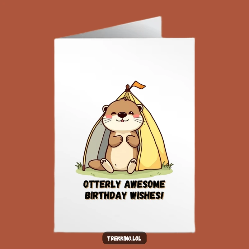 Free Printable Otter Birthday Card: Camp Out for Fun Downloadable Greeting!