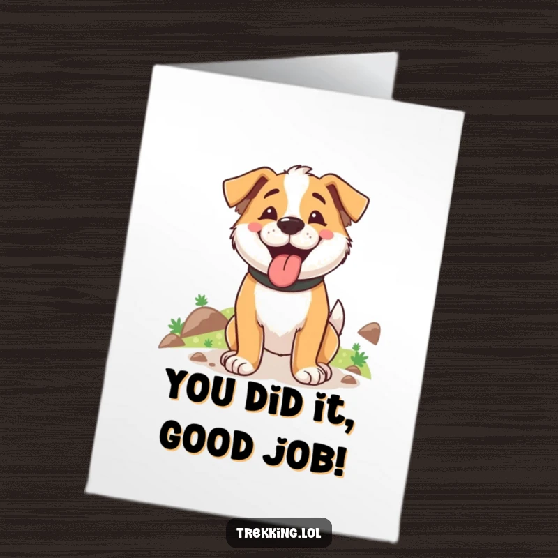 Funny Free Printable Congrats Card: Happy, panting dog celebrating a summit after a tough uphill trek.