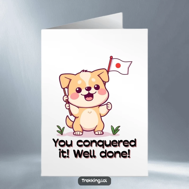 Funny Free Printable Dog Congratulations Card showing a determined dog planting a flag, celebrating a big win with pure exhilaration.