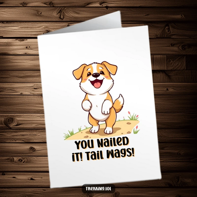 Funny Free Printable Congratulations Card showing a delighted dog with its tail wagging, happily panting on a trail.