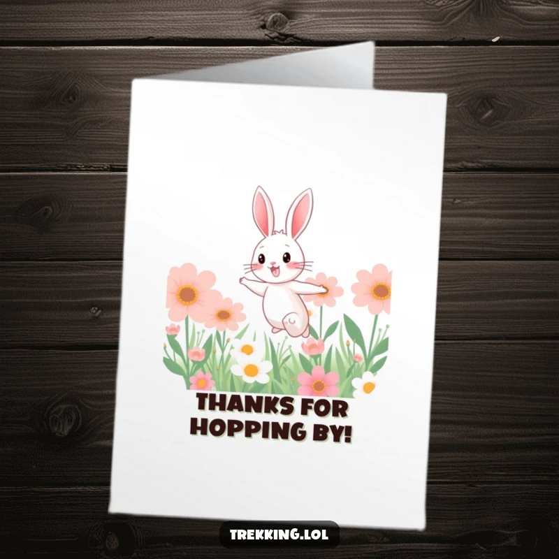 Funny Free Printable Thank You Card: A gleeful bunny hops amidst massive flowers, conveying thanks with infectious energy.