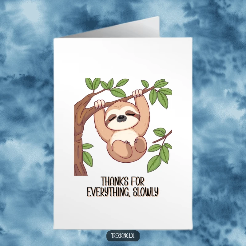 Funny Free Printable Thank You Card: Sleepy sloth hanging from a branch, sending serene thank you vibes.