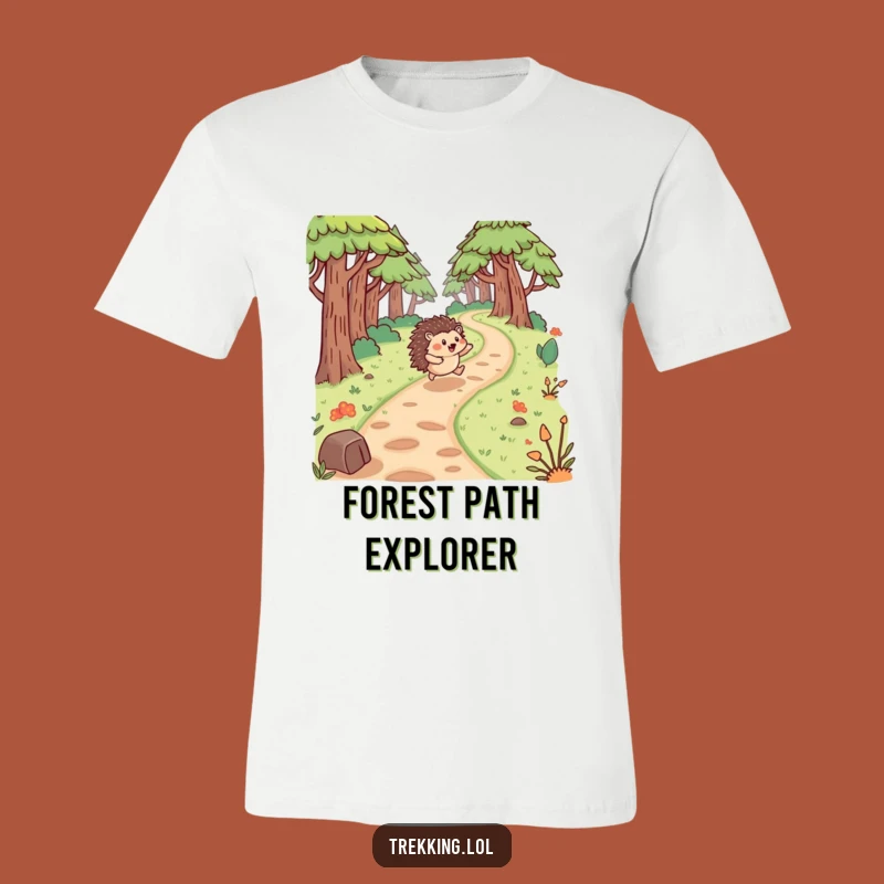 Funny Hedgehog Forest T-Shirt: Exuberant Woodland Wanderer Gift
